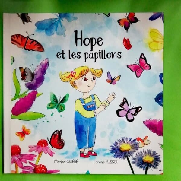 hope et les papillons