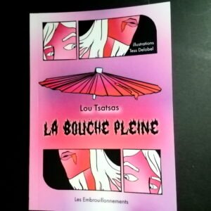 la bouche pleine